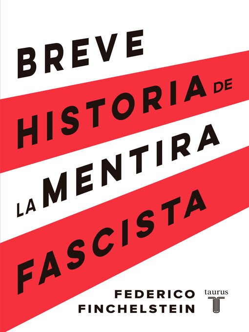 Title details for Breve historia de la mentira fascista by Federico Finchelstein - Available